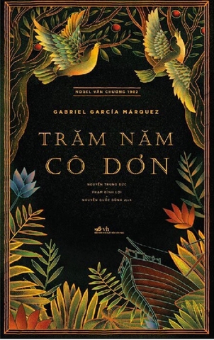 Trăm Năm Cô Đơn - Tác Giả: Gabriel Garcia Marquez (Tái Bản 2026)