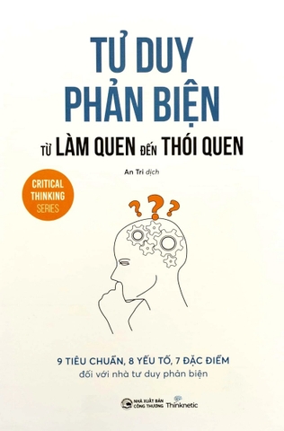 Tư Duy Phản Biện Từ Làm Quen Đến Thói Quen