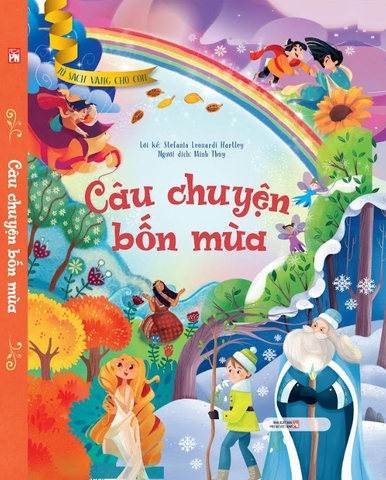 Tủ Sách Vàng Cho Con: Câu Chuyện Bốn Mùa