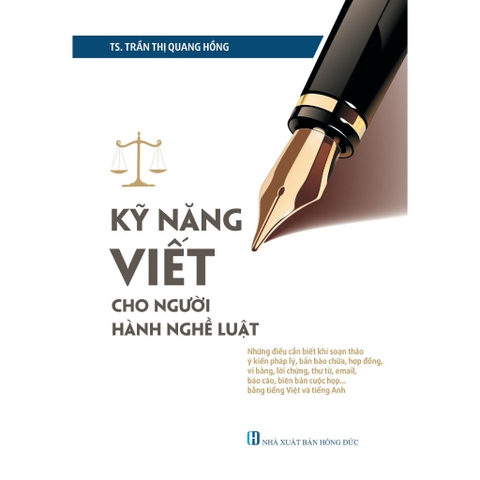 Kỹ Năng Viết Cho Người Hành Nghề Luật  - Tái Bản 2026 ( TS. Trần Thị Quang Hồng )