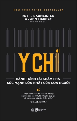 Ý Chí - Hành Trình Tái Khám Phá Sức Mạnh Lớn Nhất Của Con Người
