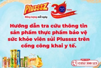 Hướng dẫn tra cứu thông tin sản phẩm thực phẩm bảo vệ sức khỏe viên sủi Plusssz trên cổng công khai y tế.
