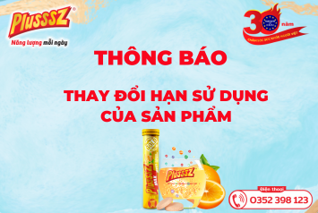 THÔNG BÁO VỀ VIỆC ĐIỀU CHỈNH THỜI HẠN SỬ DỤNG SẢN PHẨM