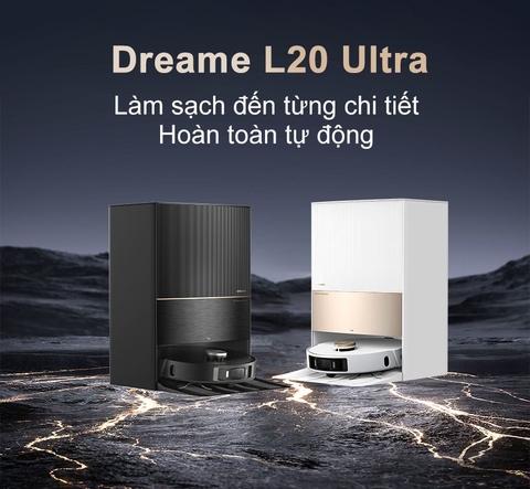 Robot Hút Bụi Lau Nhà Dreame L20 Ultra – Bản Quốc Tế
