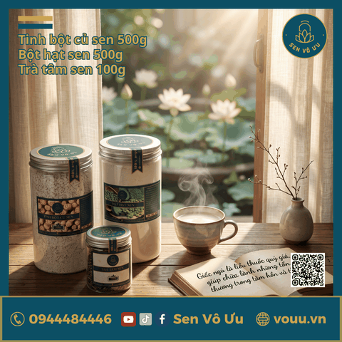 Combo ngủ ngon an lành: Tinh bột củ sen - Bột hạt sen - Trà tâm sen | Sen Vô Ưu
