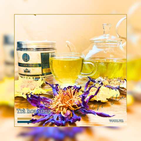 Trà hoa súng lọ to | Sen Vô Ưu