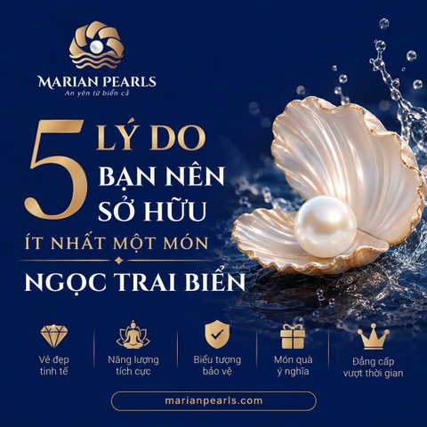 5 Lý Do Bạn Nên Sở Hữu Ít Nhất Một Món Ngọc Trai Biển