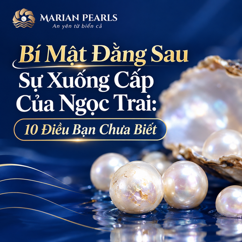 Bí Mật Đằng Sau Sự Xuống Cấp Của Ngọc Trai: 10 Điều Bạn Chưa Biết