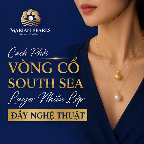 Cách Phối Vòng Cổ South Sea Layer Nhiều Lớp Đầy Nghệ Thuật
