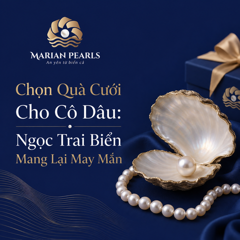 Chọn Quà Cưới Cho Cô Dâu: Ngọc Trai Biển Mang Lại May Mắn