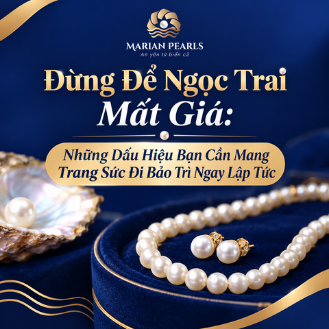 Đừng Để Ngọc Trai Mất Giá: Những Dấu Hiệu Bạn Cần Mang Trang Sức Đi Bảo Trì Ngay Lập Tức