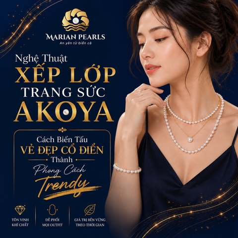 Nghệ Thuật Xếp Lớp Trang Sức Akoya: Cách Biến Tấu Vẻ Đẹp Cổ Điển Thành Phong Cách Trendy