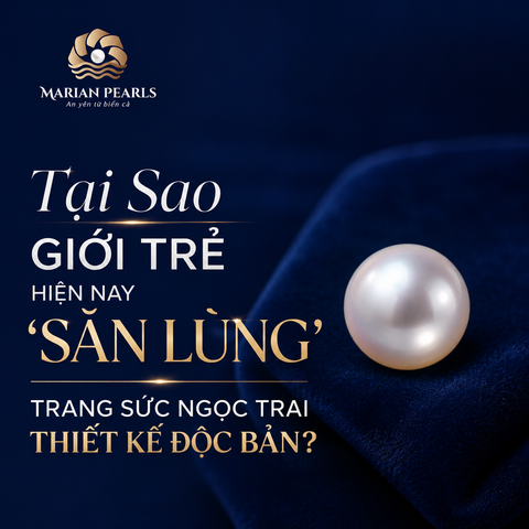 Tại Sao Giới Trẻ Hiện Nay 'Săn Lùng' Trang Sức Ngọc Trai Thiết Kế Độc Bản?