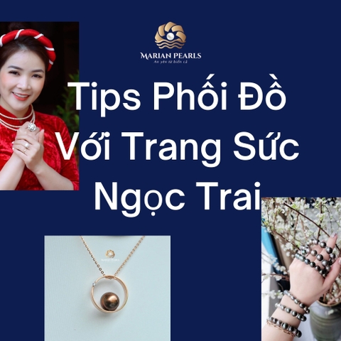 Cách Phối Đồ Với Ngọc Trai