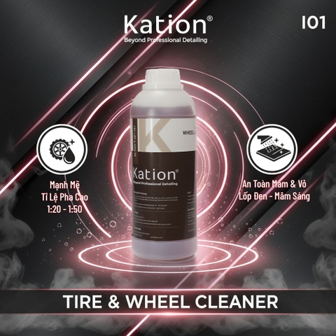 Kation I01 – Tire & Wheel Cleaner | Dung Dịch Vệ Sinh Lốp & Mâm Xe Siêu Hiệu Quả, An Toàn, Thân Thiện Với Môi Trường