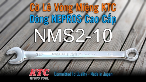 Cờ Lê Tròng Miệng KTC Nepros NMS2-10 Size 10mm – Tráng Gương Dòng Cao Cấp, Chống Trượt Nhật Bản