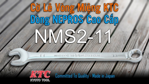 Cờ Lê Tròng Miệng KTC Nepros NMS2-11 Size 11mm – Tráng Gương Dòng Cao Cấp, Chống Trượt Nhật Bản