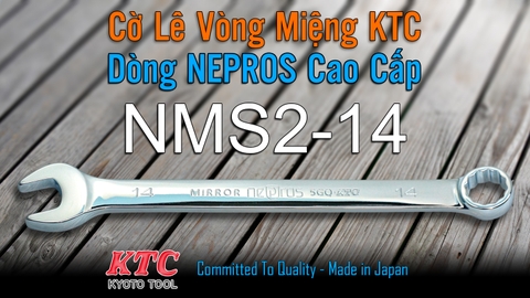 Cờ Lê Tròng Miệng KTC Nepros NMS2-14 Size 14mm – Tráng Gương Dòng Cao Cấp, Chống Trượt Nhật Bản