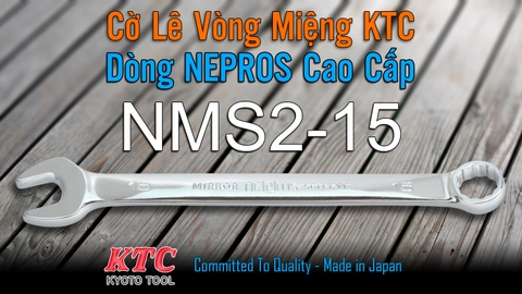 Cờ Lê Tròng Miệng KTC Nepros NMS2-15 Size 15mm – Tráng Gương Dòng Cao Cấp, Chống Trượt Nhật Bản