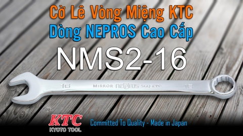 Cờ Lê Tròng Miệng KTC Nepros NMS2-16 Size 16mm – Tráng Gương Dòng Cao Cấp, Chống Trượt Nhật Bản