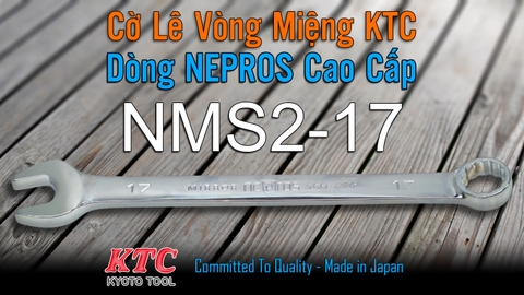 Cờ Lê Tròng Miệng KTC Nepros NMS2-17 Size 17mm – Tráng Gương Dòng Cao Cấp, Chống Trượt Nhật Bản