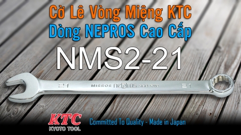 Cờ Lê Tròng Miệng KTC Nepros NMS2-21 Size 21mm – Tráng Gương Dòng Cao Cấp, Chống Trượt Nhật Bản