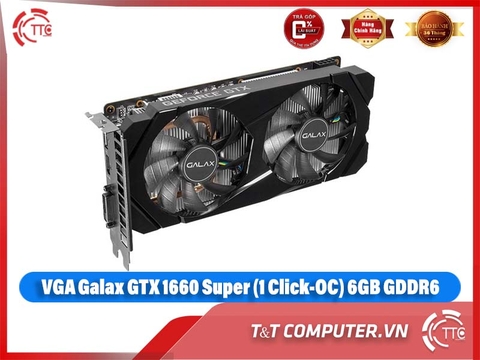 VGA Galax GTX 1660 Super (1 Click-OC) 6GB GDDR6
