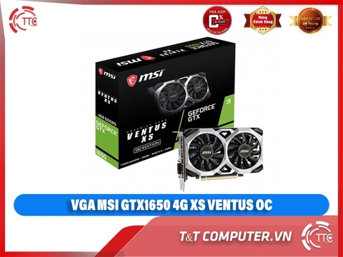 VGA MSI GTX1650 4G XS VENTUS OC