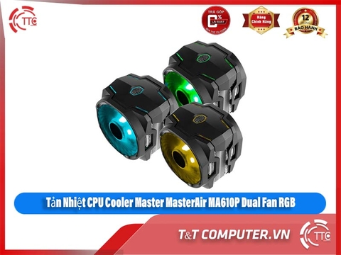 Tản Nhiệt CPU Cooler Master MasterAir MA610P Dual Fan RGB