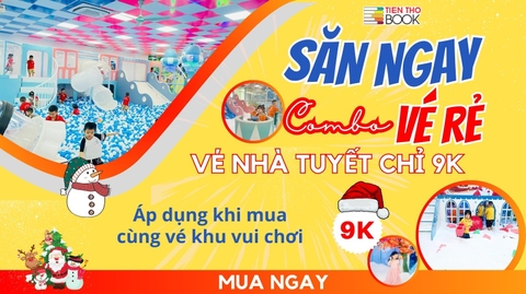 ĐÓN NOEL THẢ GA - VÉ NHÀ TUYẾT CHỈ 9K