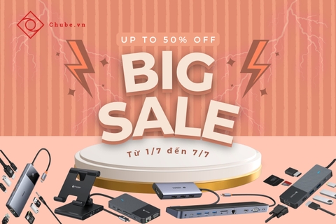 Ưu đãi đặc biệt khi mua hub chuyển đổi tại Chube.vn - Giảm giá lên đến 50%