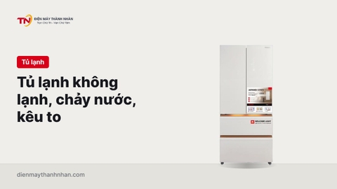 Tủ lạnh không lạnh, chảy nước, kêu to: nguyên nhân và cách xử lý