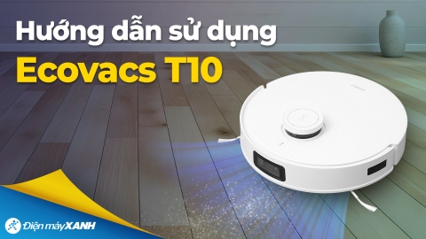 Robot hút bụi lau nhà Ecovacs Deebot T10