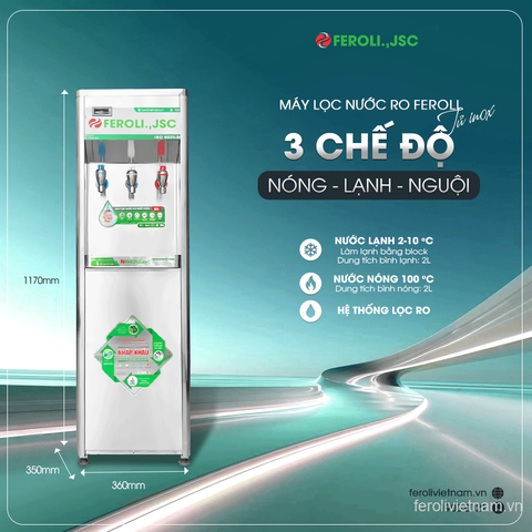 Máy lọc nước RO Feroli.,JSC vỏ inox 3 chế độ nóng - lạnh - nguội