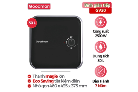 Bình nóng lạnh Goodman 30 lít 2500W GV30