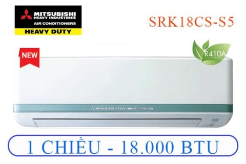 Điều hòa Mitsubishi 1 chiều 18000 BTU SRK/SRC18CS-S5