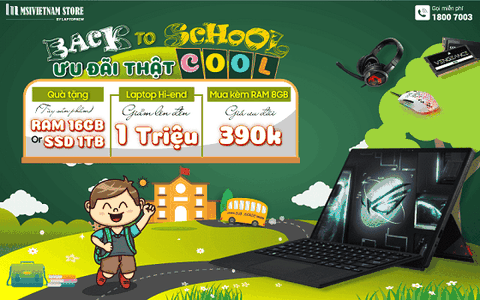 BACK TO SCHOOL - ƯU ĐÃI THẬT COOL