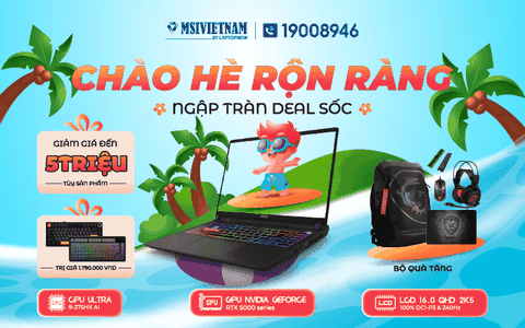 CHÀO HÈ RỘN RÀNG - NGẬP TRÀN DEAL SỐC
