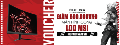 Mua laptop MSI, PC MSI, Gear MSI tặng ngay voucher 500.000đ