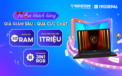 MSIVIETNAM TRI ÂN KHÁCH HÀNG 