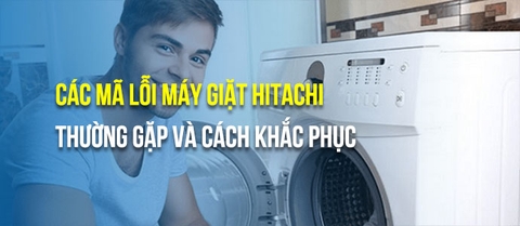 Lỗi C5 trên máy giặt Hitachi: Nguyên nhân và cách khắc phục chi tiết