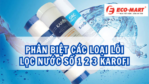 3 lõi lọc 1 2 3 có tác dụng gì? Chức năng của từng lõi trong máy lọc nước.