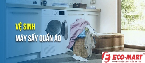 Hướng dẫn vệ sinh máy sấy quần áo Electrolux tại nhà, 2024