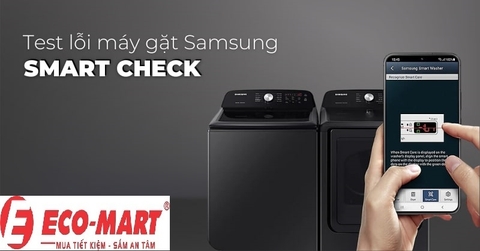 Tính năng Smart Check trên máy giặt Samsung là gì?