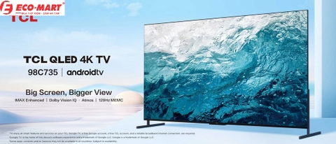 7 điểm nhấn đáng tiền mua trên 98C735 - Qled TV TCL lớn nhất