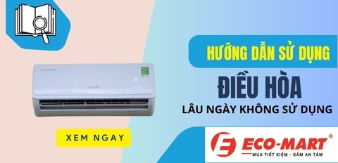 Mẹo bảo quản điều hòa lâu ngày không sử dụng