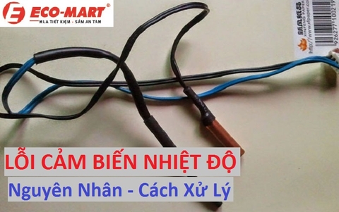 Điều hòa bị lỗi cảm biến nhiệt độ - Nguyên nhân và cách khắc phục