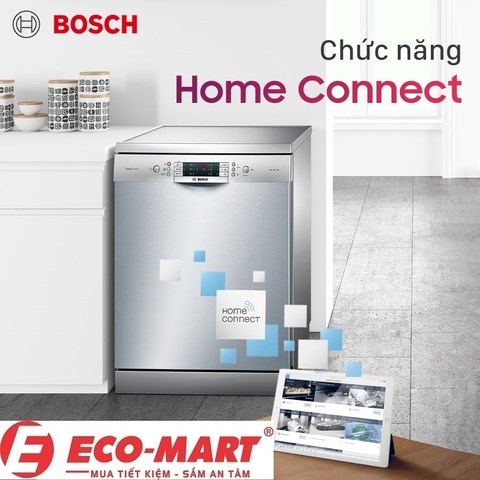 Trải nghiệm Công nghệ Home Connect trên máy rửa bát Bosch SMS8YCI03E