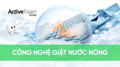 Công nghệ giặt nước nóng trên các dòng máy giặt hiện nay