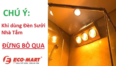 Chú ý khi dùng đèn sưởi nhà tắm - Đừng bỏ qua.